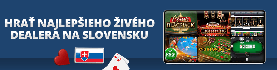 hrat najlepsieho ziveho dealer na slovensku