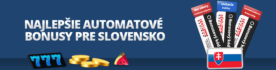 najlepsie automatove bonusy pre slovensko